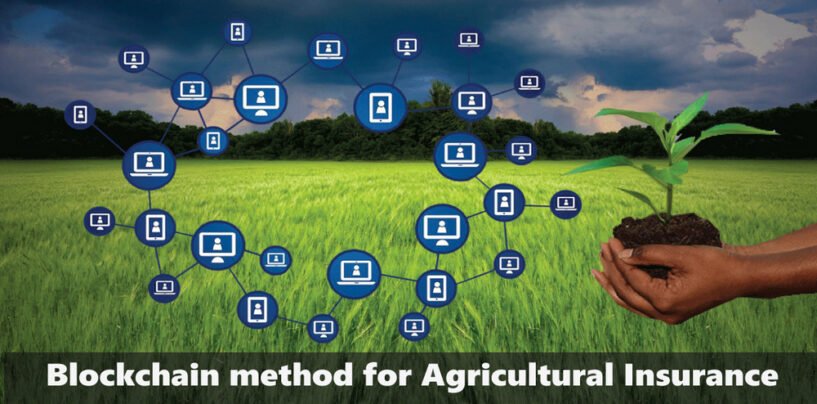 Blockchain technology transforming of Agriculture insurance in India