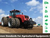 New Common Standards Developed For Betterment of Agricultural Equipments