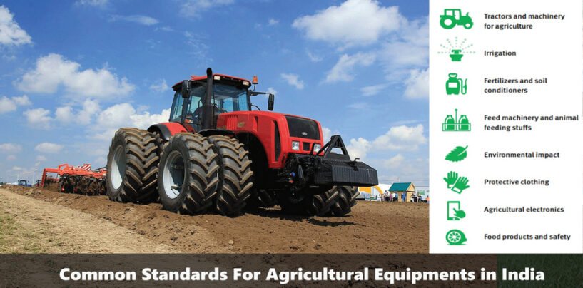 New Common Standards Developed For Betterment of Agricultural Equipments