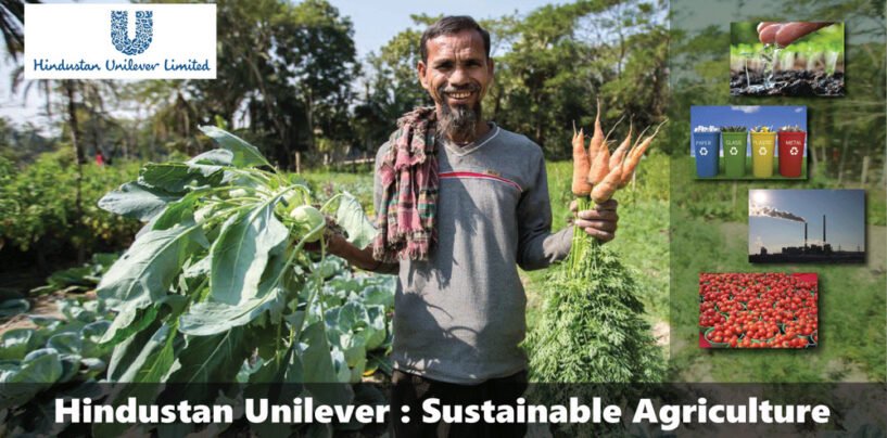 Hindustan Unilever Limited (HUL) : Initiatives to encourage Sustainable Agriculture