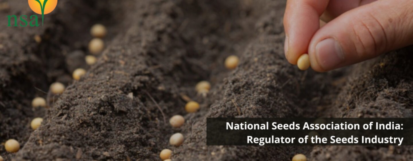 National Seeds Association of India(2007): Regulator of the Seeds Industry