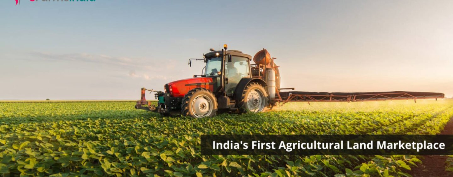 SFarmsIndia: Now buy and sell Agricultural Land Online